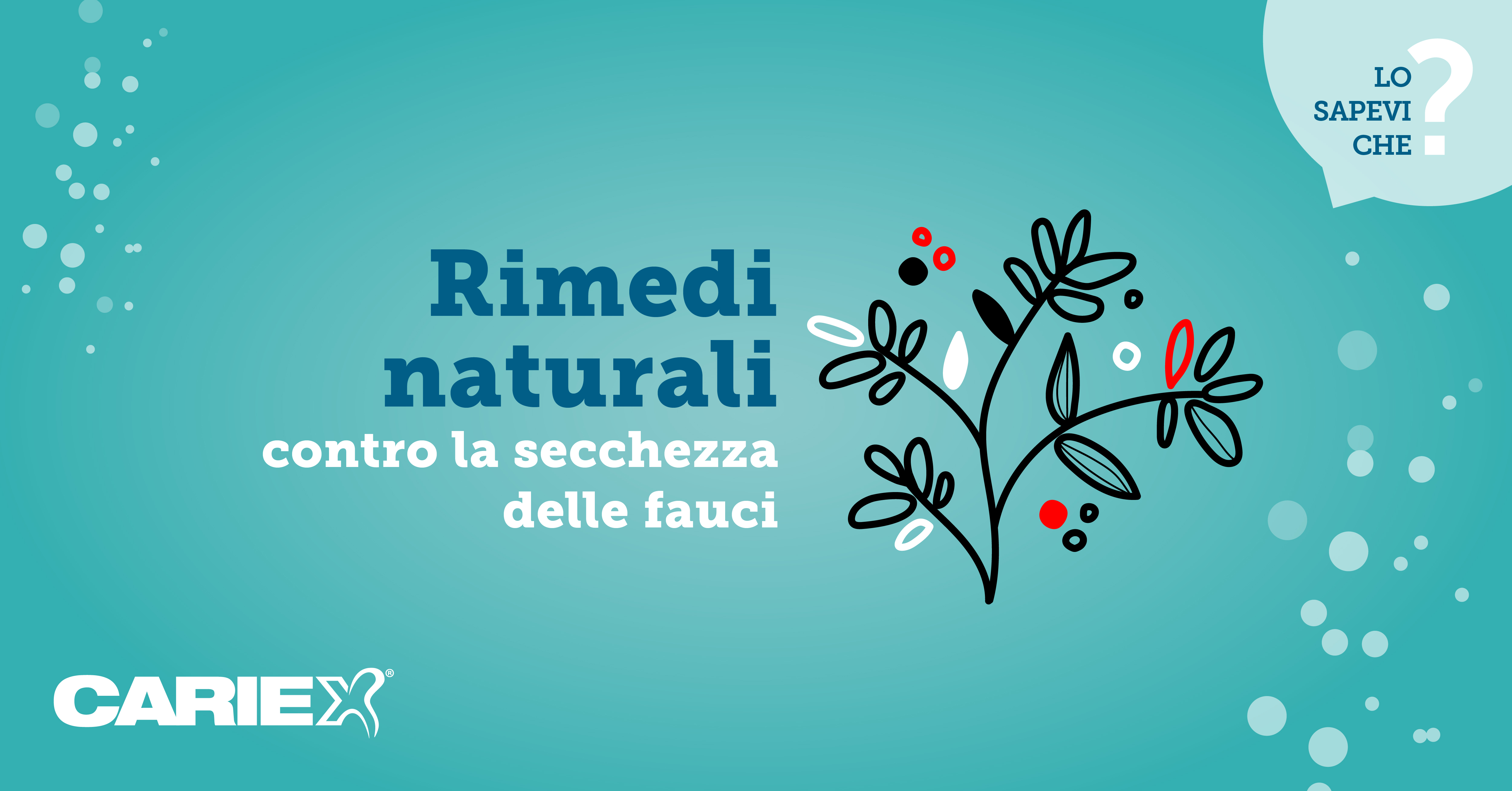 Rimedi naturali secchezza delle fauci